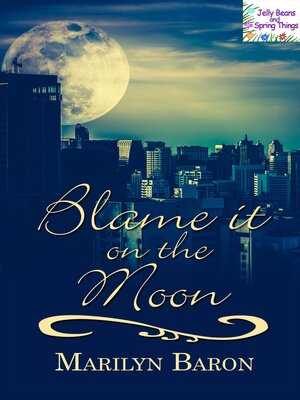cover image of Blame it on the Moon